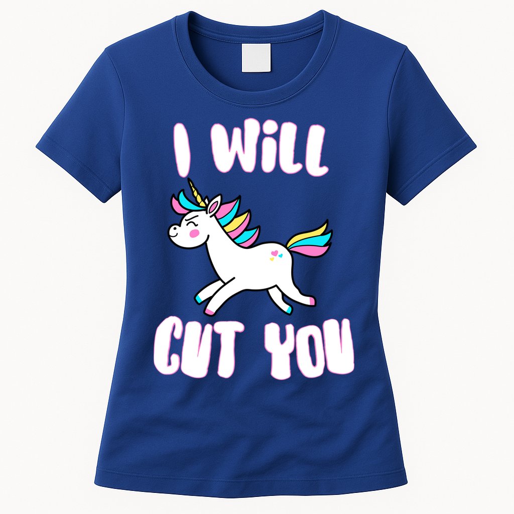 I Will Cut You Stabby Unicorn Womens T-Shirt