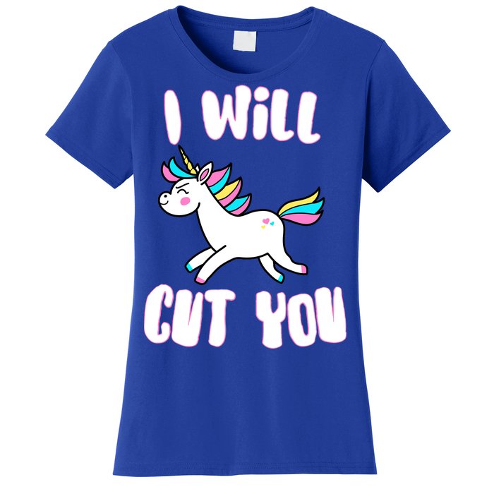 I Will Cut You Stabby Unicorn Women's T-Shirt