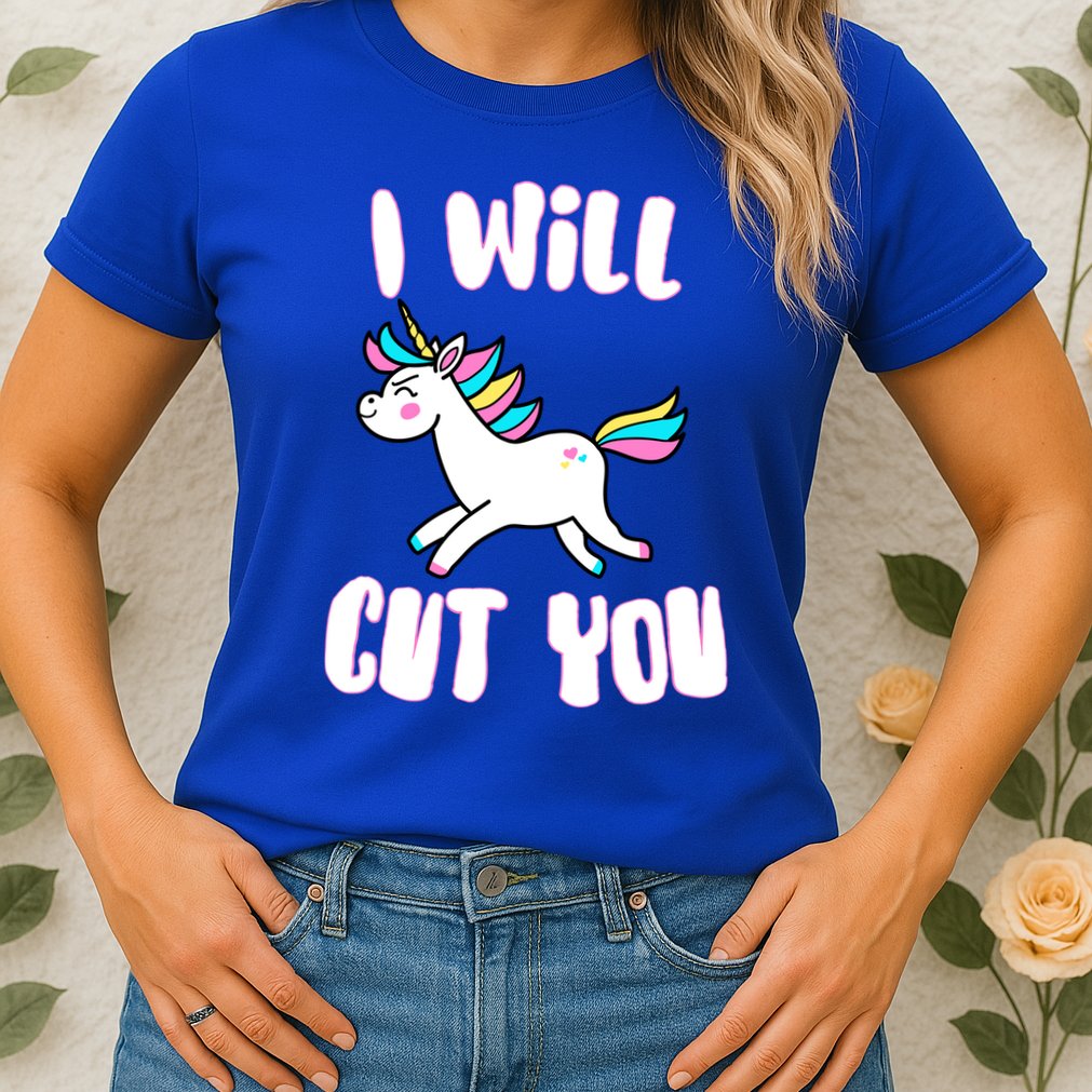 I Will Cut You Stabby Unicorn Womens T-Shirt