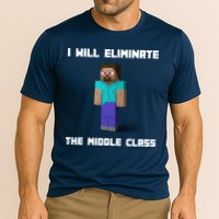 I Will Eliminate The Middle Class Performance Shirt