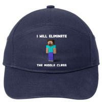 I Will Eliminate The Middle Class 7-Panel Snapback Hat