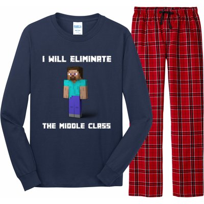 I Will Eliminate The Middle Class Long Sleeve Pajama Set