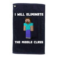 I Will Eliminate The Middle Class Golf Towel