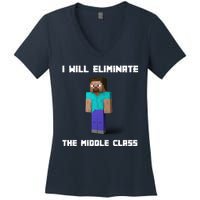 I Will Eliminate The Middle Class Women's V-Neck T-Shirt