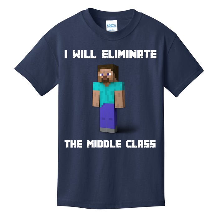 I Will Eliminate The Middle Class Kids T-Shirt