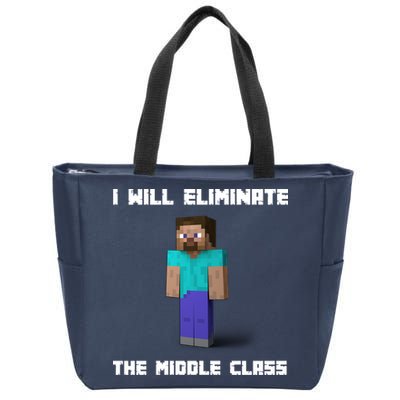 I Will Eliminate The Middle Class Zip Tote Bag