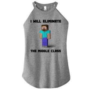 I Will Eliminate The Middle Class Women's Perfect Tri Rocker Tank