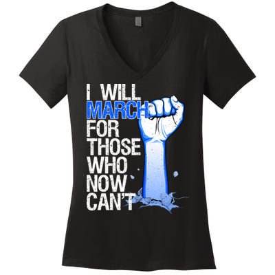 I Will March For Those Who Now Can't Women's V-Neck T-Shirt
