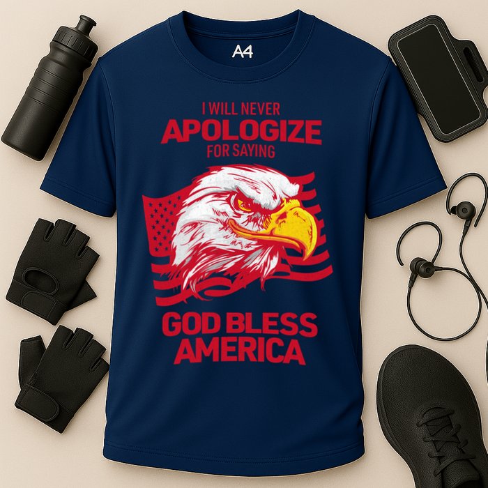 I Will Never Apologize For Saying God Bless America Cooling Performance Crew T-Shirt