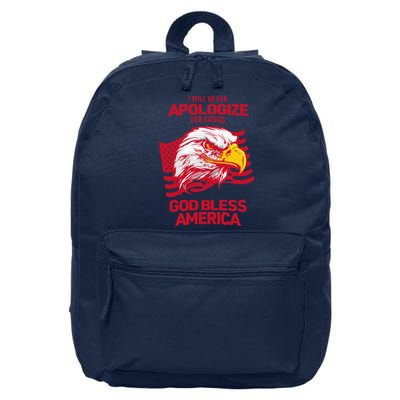 I Will Never Apologize For Saying God Bless America 16 in Basic Backpack