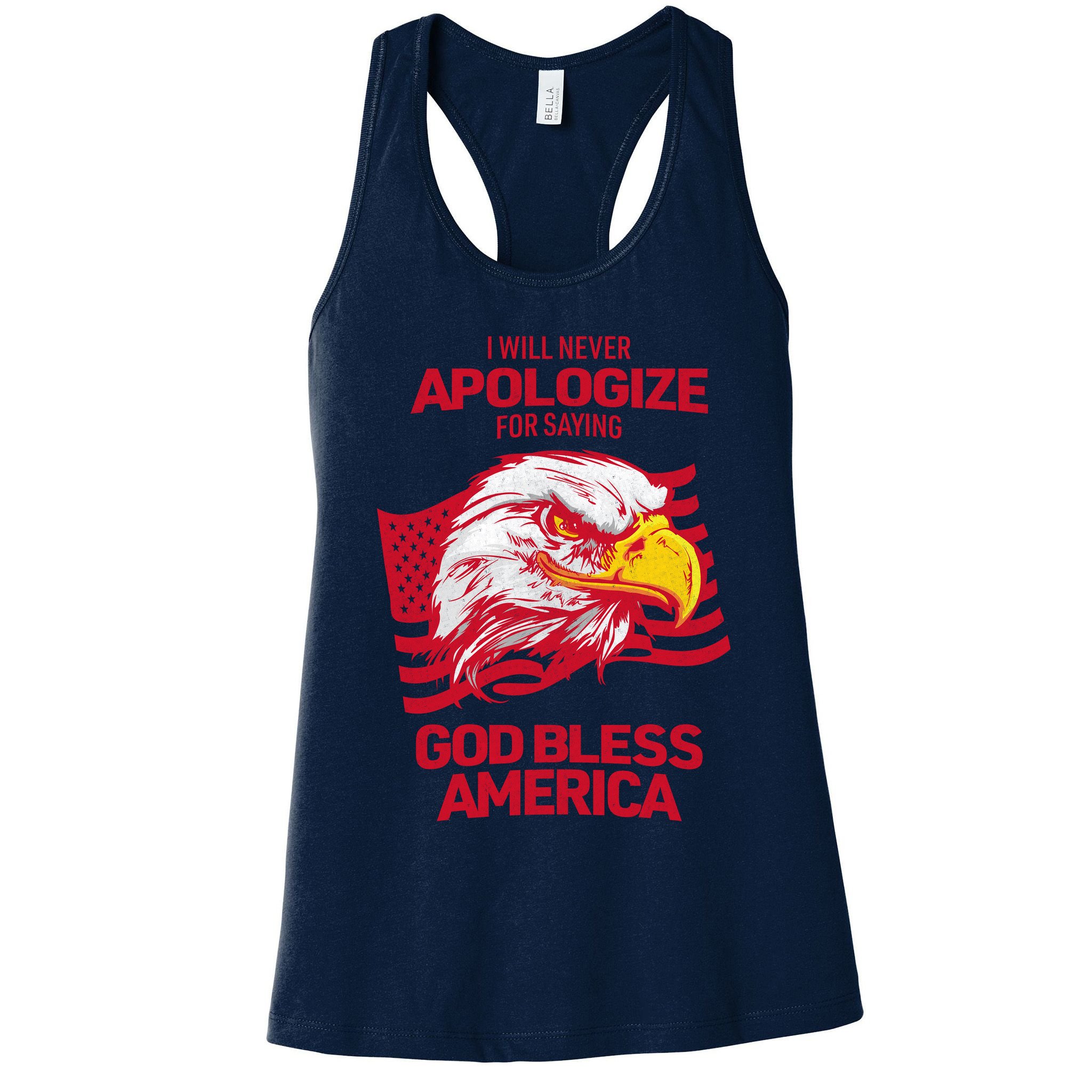 I Will Never Apologize For Saying God Bless America Womens Tank Top