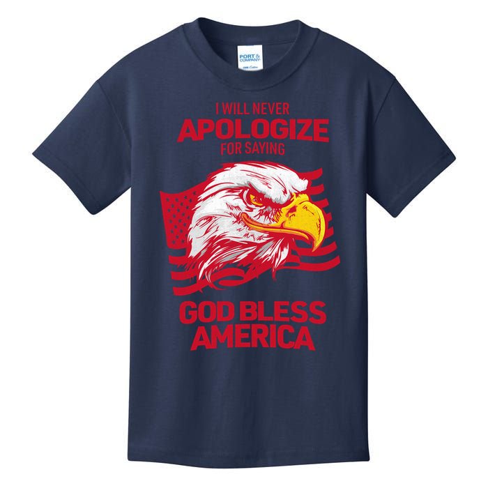 I Will Never Apologize For Saying God Bless America Kids T-Shirt