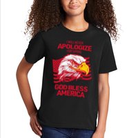 I Will Never Apologize For Saying God Bless America Kids T-Shirt