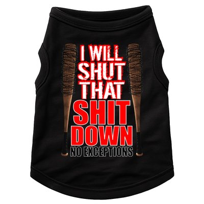 I Will Shut That Shit Down No Exceptions Barbwire Bat Dead Zombies Doggie Tank