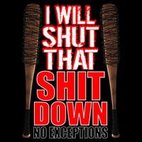 I Will Shut That Shit Down No Exceptions Barbwire Bat Dead Zombies Impact Tech Backpack