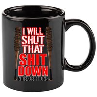 I Will Shut That Shit Down No Exceptions Barbwire Bat Dead Zombies 11oz C Handle Ceramic Mug
