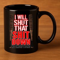 I Will Shut That Shit Down No Exceptions Barbwire Bat Dead Zombies 11oz C Handle Ceramic Mug