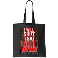 I Will Shut That Shit Down No Exceptions Barbwire Bat Dead Zombies Bag
