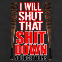 I Will Shut That Shit Down No Exceptions Barbwire Bat Dead Zombies Trucker Hat