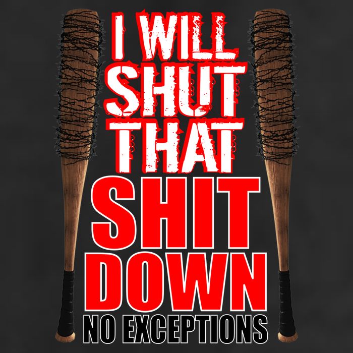 I Will Shut That Shit Down No Exceptions Barbwire Bat Dead Zombies Trucker Hat
