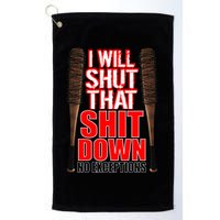 I Will Shut That Shit Down No Exceptions Barbwire Bat Dead Zombies Golf Towel