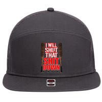 I Will Shut That Shit Down No Exceptions Barbwire Bat Dead Zombies 7 Panel Mesh Trucker Snapback Hat