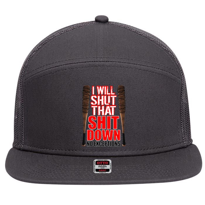 I Will Shut That Shit Down No Exceptions Barbwire Bat Dead Zombies 7 Panel Mesh Trucker Snapback Hat