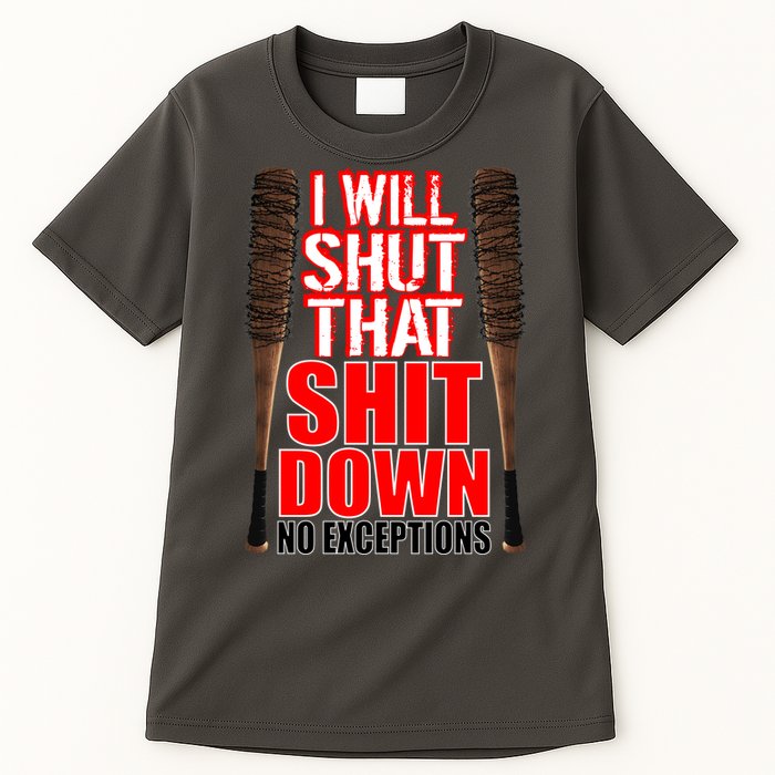 I Will Shut That Shit Down No Exceptions Barbwire Bat Dead Zombies Tall T-Shirt