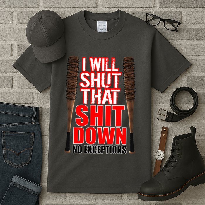 I Will Shut That Shit Down No Exceptions Barbwire Bat Dead Zombies Tall T-Shirt
