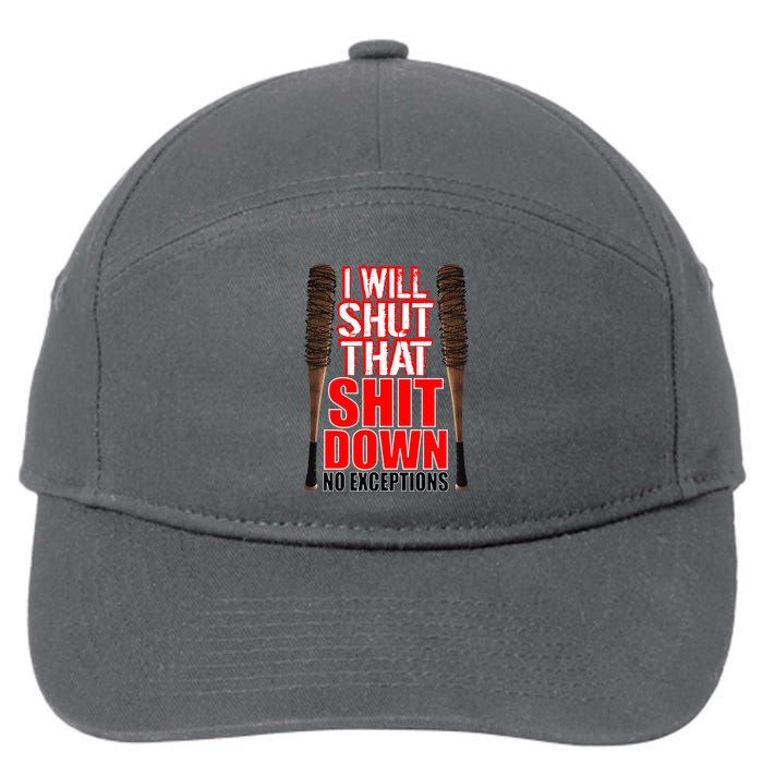 I Will Shut That Shit Down No Exceptions Barbwire Bat Dead Zombies 7-Panel Snapback Hat