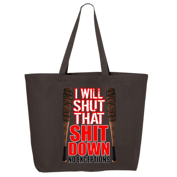 I Will Shut That Shit Down No Exceptions Barbwire Bat Dead Zombies 25L Jumbo Tote