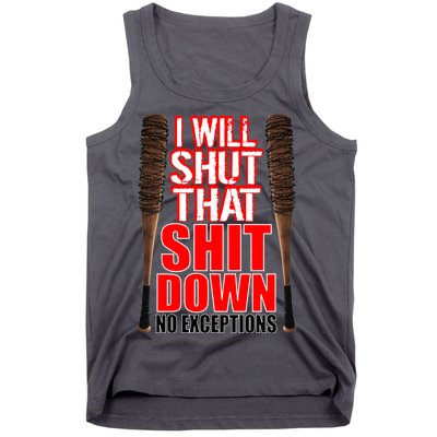 I Will Shut That Shit Down No Exceptions Barbwire Bat Dead Zombies Tank Top