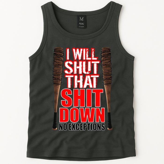 I Will Shut That Shit Down No Exceptions Barbwire Bat Dead Zombies Tank Top