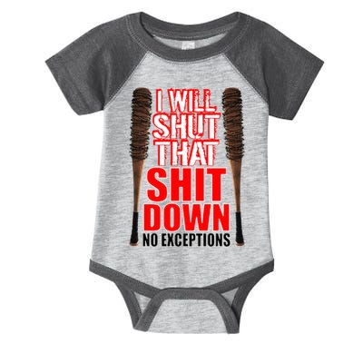 I Will Shut That Shit Down No Exceptions Barbwire Bat Dead Zombies Infant Baby Jersey Bodysuit