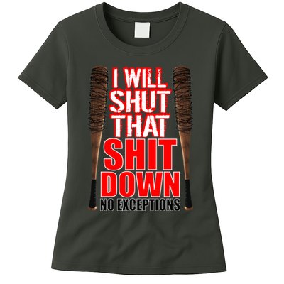 I Will Shut That Shit Down No Exceptions Barbwire Bat Dead Zombies Womens T-Shirt