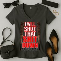 I Will Shut That Shit Down No Exceptions Barbwire Bat Dead Zombies Women's V-Neck T-Shirt