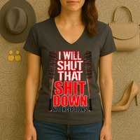 I Will Shut That Shit Down No Exceptions Barbwire Bat Dead Zombies Women's V-Neck T-Shirt