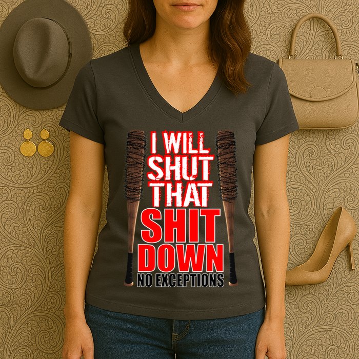I Will Shut That Shit Down No Exceptions Barbwire Bat Dead Zombies Women's V-Neck T-Shirt