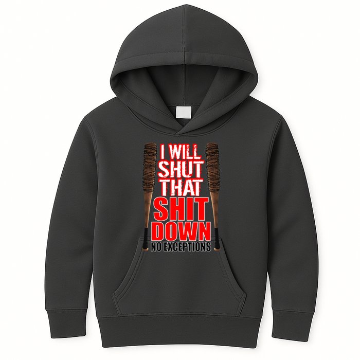 I Will Shut That Shit Down No Exceptions Barbwire Bat Dead Zombies Kids Hoodie