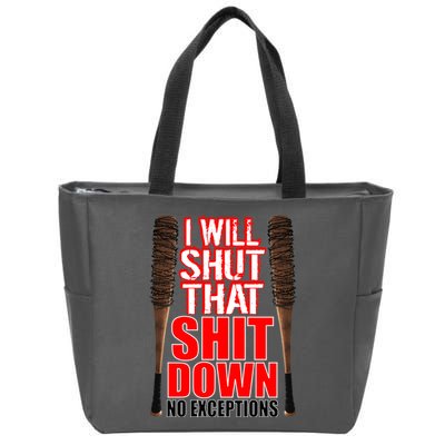 I Will Shut That Shit Down No Exceptions Barbwire Bat Dead Zombies Zip Tote Bag