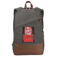 I Will Shut That Shit Down No Exceptions Barbwire Bat Dead Zombies Cotton Canvas Backpack