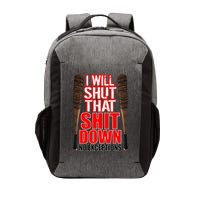 I Will Shut That Shit Down No Exceptions Barbwire Bat Dead Zombies Vector Backpack