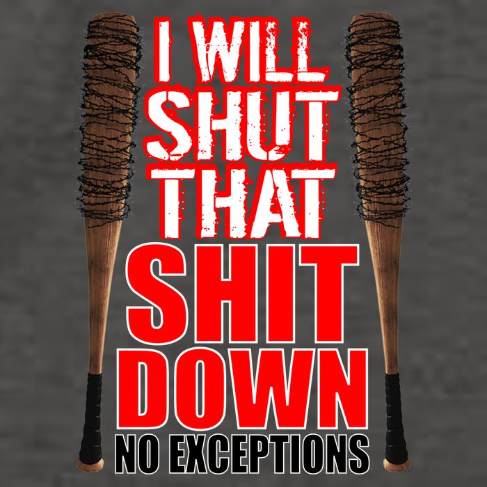 I Will Shut That Shit Down No Exceptions Barbwire Bat Dead Zombies Vector Backpack