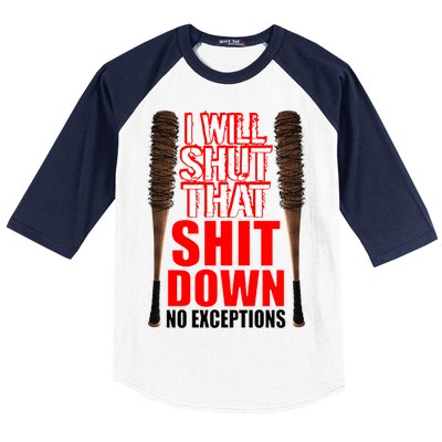 I Will Shut That Shit Down No Exceptions Barbwire Bat Dead Zombies Baseball Sleeve Shirt