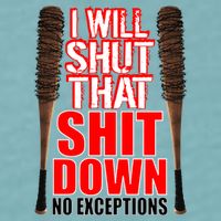 I Will Shut That Shit Down No Exceptions Barbwire Bat Dead Zombies Sueded Cloud Jersey T-Shirt