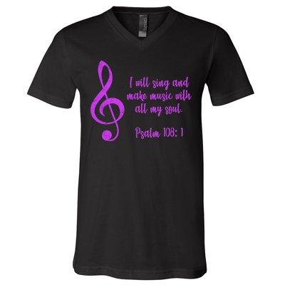 I Will Sing And Make Music With All My Soul V-Neck T-Shirt