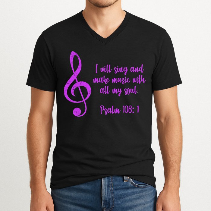 I Will Sing And Make Music With All My Soul V-Neck T-Shirt