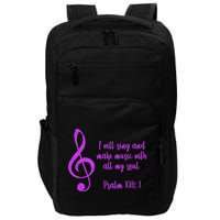 I Will Sing And Make Music With All My Soul Impact Tech Backpack