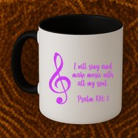 I Will Sing And Make Music With All My Soul Mug