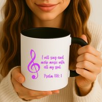 I Will Sing And Make Music With All My Soul Mug